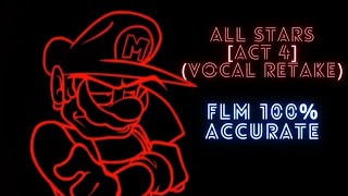 FNF  All Stars ACT 4  Vocal Retake FLM 100 ACCURATE  MIDI [upl. by Randall]