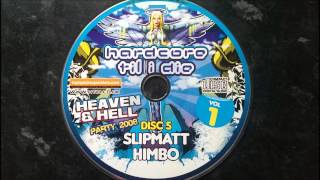 HTID 26  Heaven amp Hell Party 2008  Slipmatt amp Himbo [upl. by Aklog388]