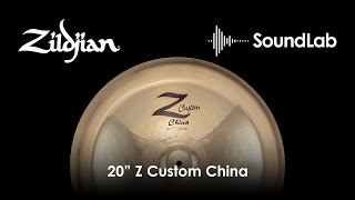 20quot Z Custom China  Zildjian SoundLab [upl. by Oicor]