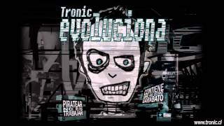 TRONIC  Prendan la Radio [upl. by Imoen]