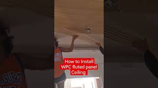 How to install Wpc fluted panel Ceiling [upl. by Barrie154]