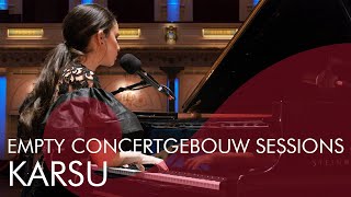 Karsu  Empty Concertgebouw Sessions [upl. by Everara]