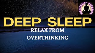 Guided meditation Deep sleep amp overthinking  A Relaxation and calming Talkdown [upl. by Abekam]