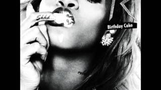 Rihanna Ft Chris Brown  Birthday Cake Official Remix  Download Link [upl. by Ideih]