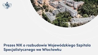 Niekończąca się rozbudowa szpitala we Włocławku  co poszło nie tak [upl. by Judie]