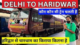 Delhi to Haridwar Train  Haridwar to Chardham Yatra Bus  Kedarnath Badrinath Bus  Haridwar Update [upl. by Moreta]