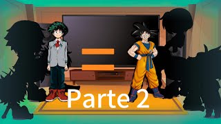 MHA reacciona a Deku es Goku parte 2 DBMHA [upl. by Dickie]