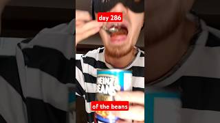 Day 286 of eating beans until I get sponsored by Heinz heinz fyp challenge shorts beans meme [upl. by Jezabel]