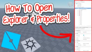 How to Open Explorer and Properties on Roblox Studio 2024 [upl. by Nicko583]