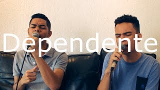 Dependente  Canção e Louvor Cover Ello G2 [upl. by Melquist798]