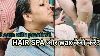 😱😱😱Hair spa and wax in only one video  Wax with full and explained tips and tricks wax hairspa [upl. by Moyers]