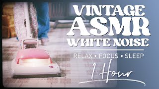 Vintage 70s Hoover Convertible ASMR  Retro White Noise for Sleeping Focus  1 HOUR [upl. by Irianat336]