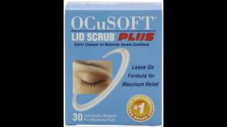 OCuSOFT Lid Scrub Plus Pre Moistened Pads 30 Count [upl. by Kevyn]