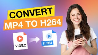 How to Convert MP4 to H264 [upl. by Anair]