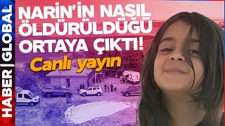 SON DAKİKA Narinin Nasıl Öldürüldüğü Ortaya Çıktı [upl. by Mazel]