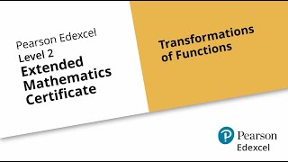 Level 2 Extended Maths Certificate Topic Paper 5  Transformations of functions [upl. by Beaulieu]