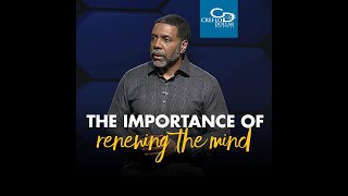 The Importance of Renewing the Mind  Wednesday Service [upl. by Carlos]