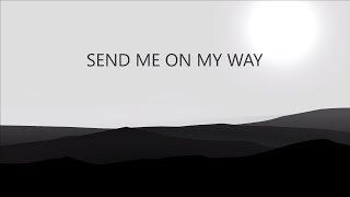 Rusted Root  Send Me On My Way  LYRIC HIGH QUALITY  4K [upl. by Mehta149]