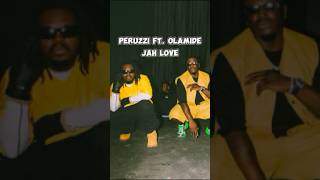 Peruzzi ft Olamide  Jah Love Out now peruzzi olamide jahlove shortvideos directlyrics [upl. by Hambley760]