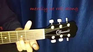 Merrily we roll along Roll along on Acoustic Guitar [upl. by Olympe]