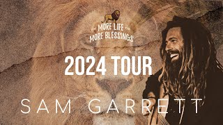 Sam Garrett  More Life More Blessings Europe Tour 2024 [upl. by Marutani26]