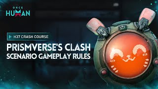 Once Human丨Prismverses Clash gameplay rules [upl. by Enecnarf129]