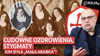 CUDOWNE OZDROWIENIA STYGMATY KIM BYŁA quotMAŁA ARABKAquot  PODCAST [upl. by Htenywg]