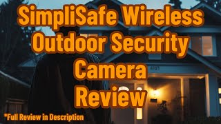 SimpliSafe Wireless Outdoor Security Camera Review [upl. by Nim]