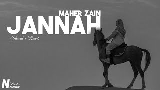 Maher Zain  Jannah Slowed  Reverb [upl. by Ticon984]