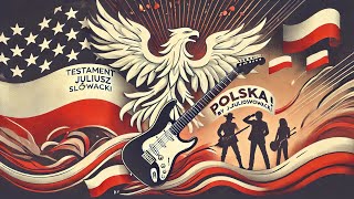 Testament Mój – Juliusz Słowacki  Rockowa Ballada Patriotyczna [upl. by Zea99]