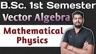 Mathematical Physics Unit1 Vector Algebra mathematicalphysics [upl. by Ansela]