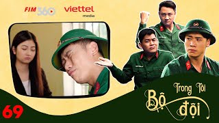 SITCOMS 2022 BỘ ĐỘI TRONG TÔI  Tập 69 Phim Ngắn Nhập Ngũ Của Những Chàng Lính Trẻ FIM360 Sitcom [upl. by Paz]