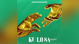 Oxlade  Ku Lo Sa Jason Imanuels Dancehall Touch [upl. by Combes]