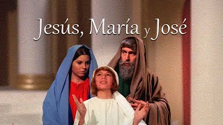 Jesus Maria y Jose  Película Completa [upl. by Eus228]