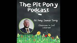 Pit Pony Podcast  James Terry Teaser clip [upl. by Worth]