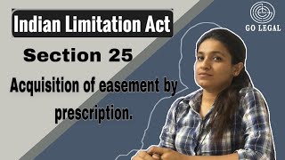 Section 25 of Limitation Act  Acquisition of easement by prescription  Go legal [upl. by Schulman280]