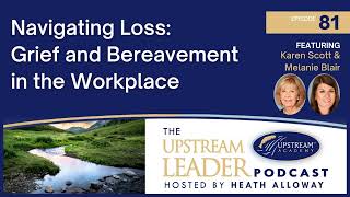 Navigating Loss Grief and Bereavement in the Workplace [upl. by Eniwtna971]