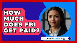 How Much Does FBI Get Paid  CountyOfficeorg [upl. by Tlevesor]