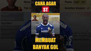 Cara Membuat ST Mencatak Banyak Gol [upl. by Sosthena]