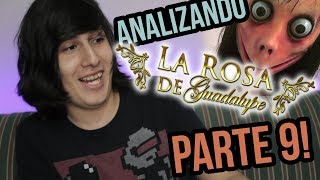 Analizando la Rosa de Guadalupe PARTE 9 LEER DESCRIPCION [upl. by Keary111]