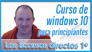 6 Curso básico de Informatica y Windows 10 ⭐ Como crear y que son Los Acesos directos ⭐ 2024 [upl. by Burnaby]