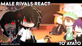 ✎ᝰ┆M4le riv4ls react to Ay4t0 Aishi Gacha Club Yandere Simulator reaction [upl. by Zanahs876]