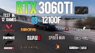 RTX 3060Ti  i3 12100F  Test in 12 Games  RTX 3060 Ti Gaming [upl. by Astrea746]