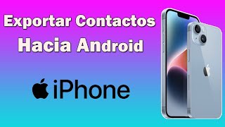 Como pasar mis contactos de iPhone a Android sin iCloud [upl. by Lissa]