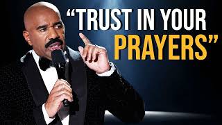 Trust In Your Prayers  Steve Harvey Motivation [upl. by Olraced670]