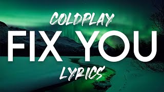 Coldplay  Fix You Lyric Video [upl. by Anica879]