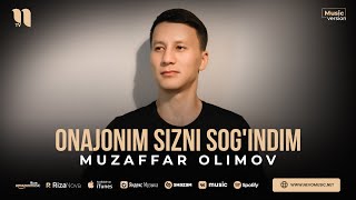 Muzaffar Olimov  Onajonim sizni sogindim audio 2023 [upl. by Guntar]