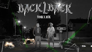 JO7k‘Back2back’ Ft Tonik Visuals [upl. by Bourque]