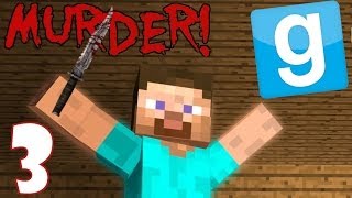 MINECRAFT MURDER Garrys Mod Game Mode 3 w Friends [upl. by Tammy]