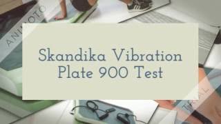 SKANDIKA Vibration Plate 900 Test [upl. by Avah]